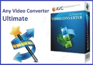 Any Video Converter Ultimate 7.3.2 Crack + Serial Key Download